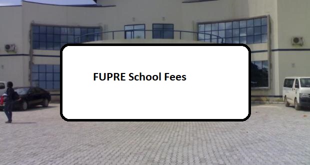 FUPRE School Fees