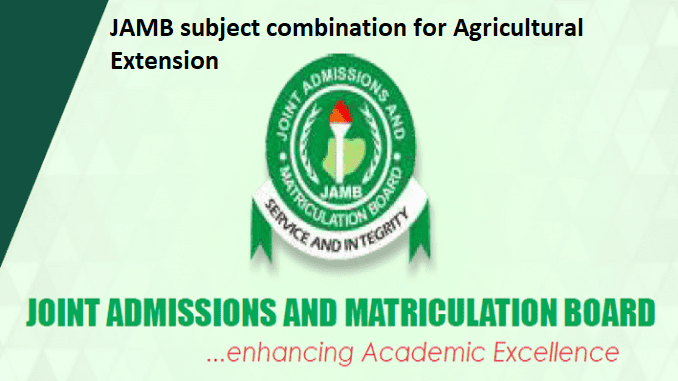 JAMB subject combination for Agricultural Extension