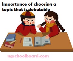 Importance of choosing a topic that is debatable