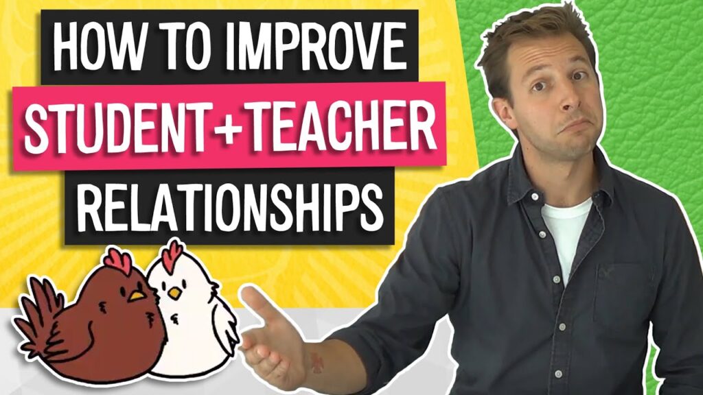 How To Improve Student And Teacher Relationships