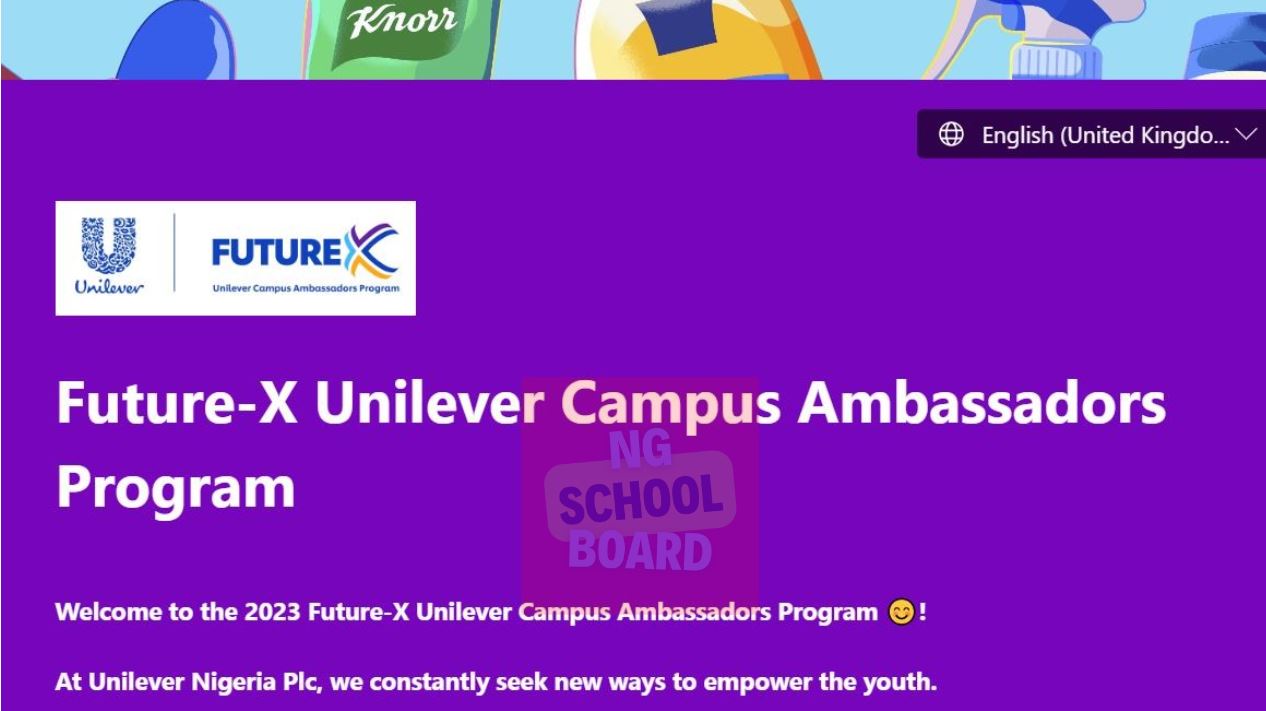 Future-X Unilever Campus Ambassador Program (FUCAP) 2023 Application ...