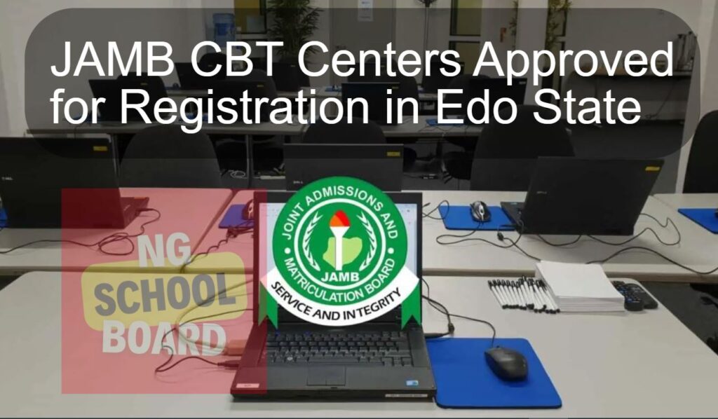 JAMB CBT Centers Approved for Registration in Edo State