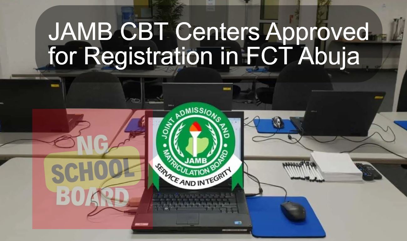 JAMB CBT Centers Approved for Registration in FCT Abuja 2024