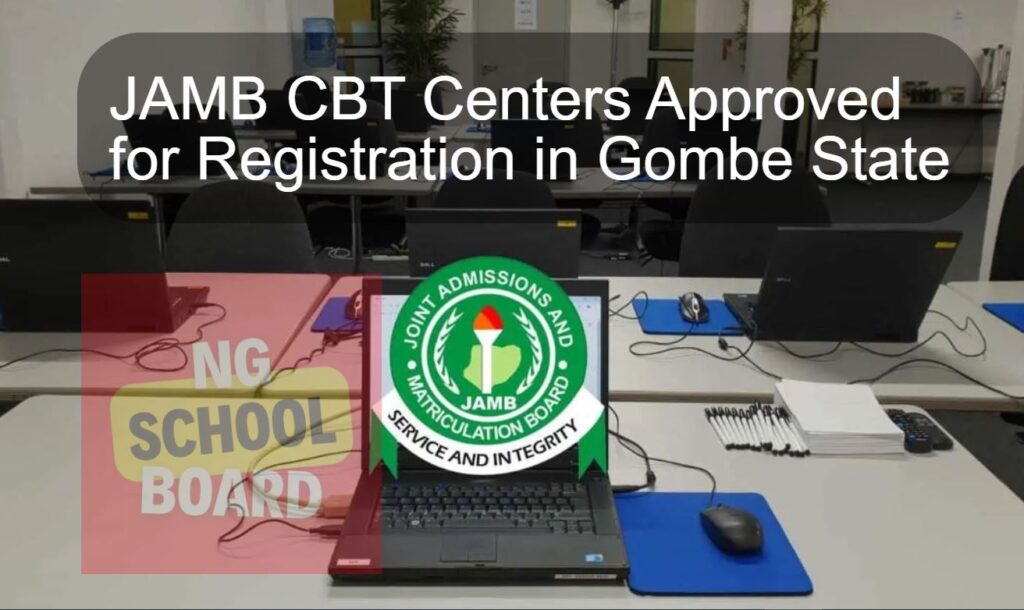 JAMB CBT Centers Approved for Registration in Gombe State