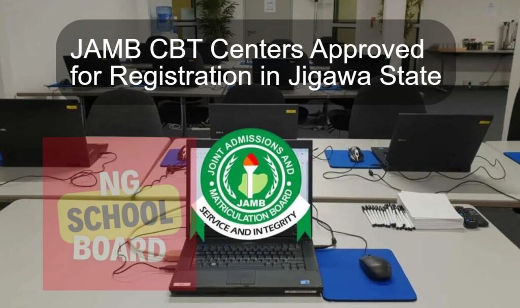 JAMB CBT Centers Approved for Registration in Jigawa State
