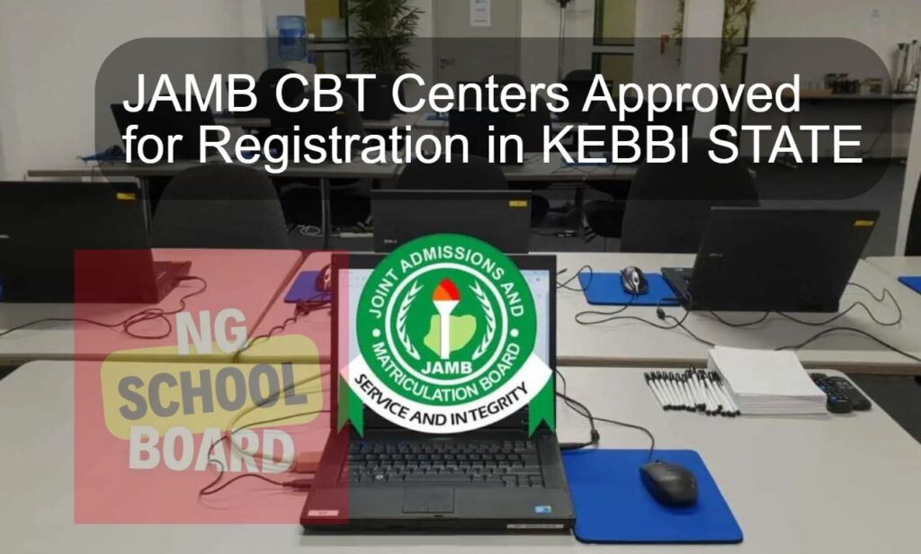 JAMB CBT Centers Approved for Registration in KEBBI STATE