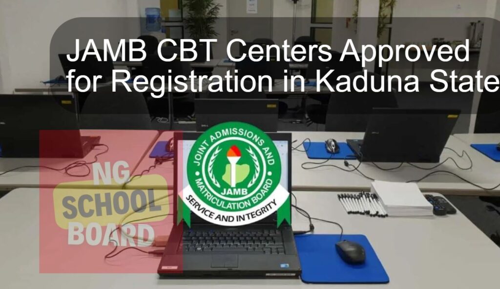 JAMB CBT Centers Approved for Registration in Kaduna State