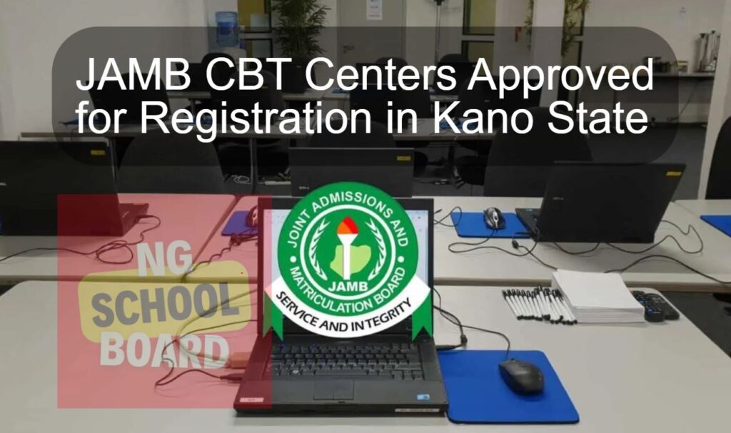 JAMB CBT Centers Approved for Registration in Kano State