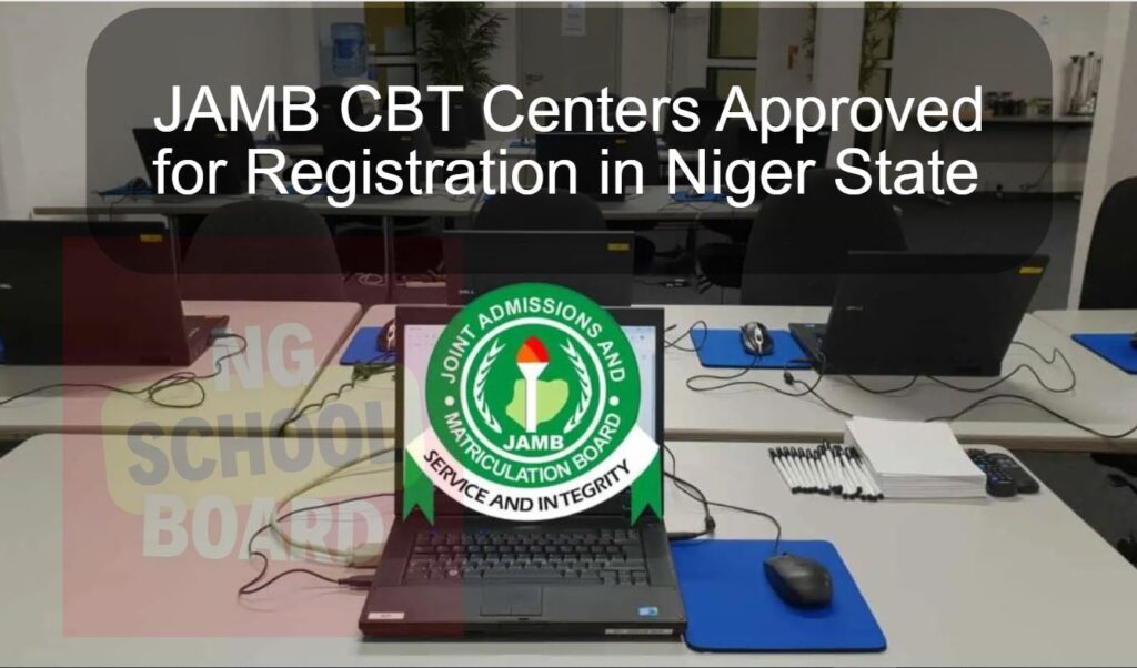 JAMB CBT Centers Approved for Registration in Niger State