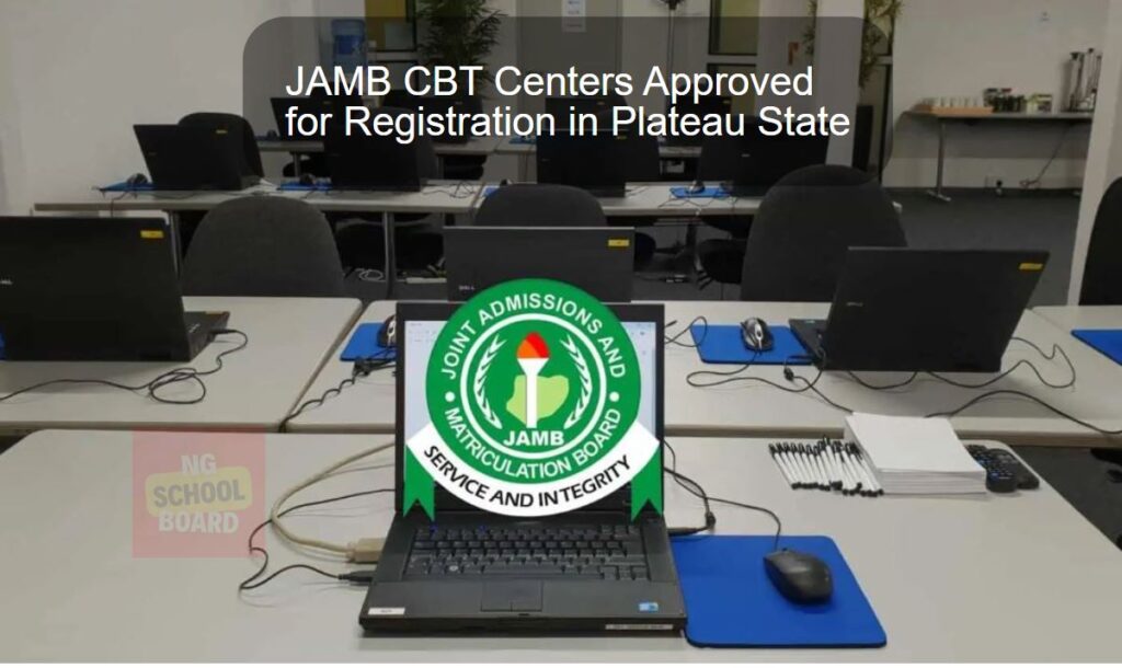 JAMB CBT Centers Approved for Registration in Plateau State