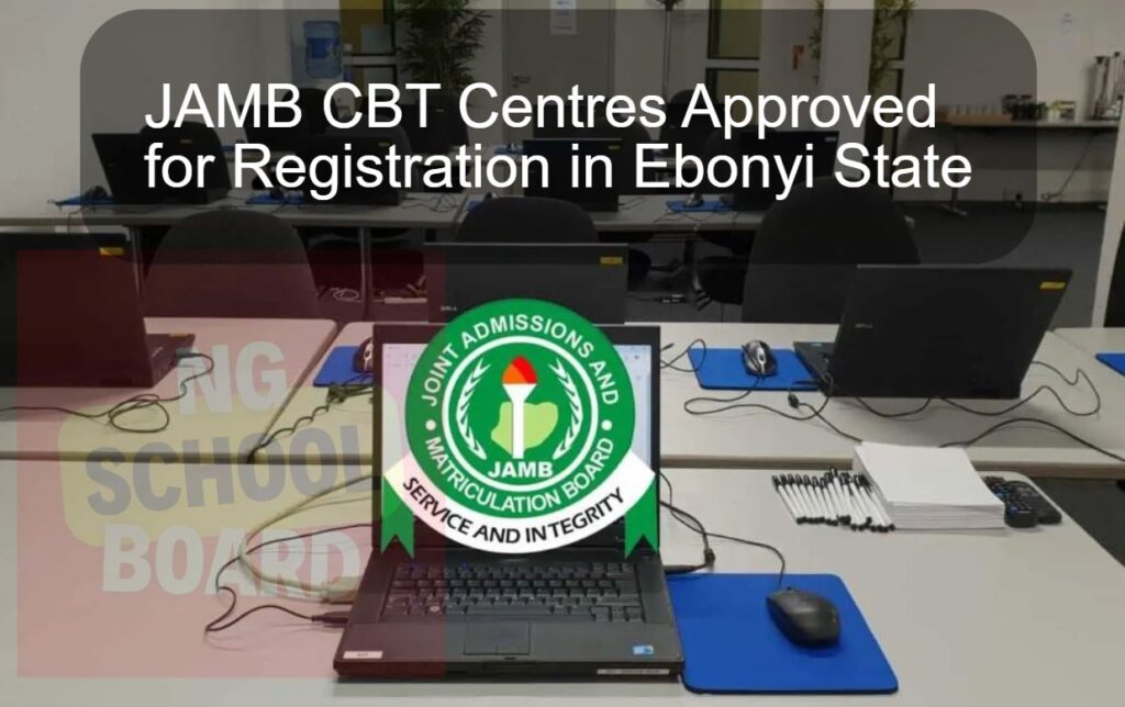 JAMB CBT Centres Approved for Registration in Ebonyi State