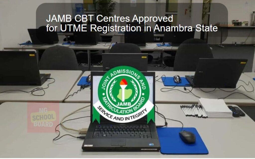 JAMB CBT Centres Approved for UTME Registration in Anambra State