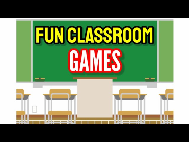 Classroom Games for Students