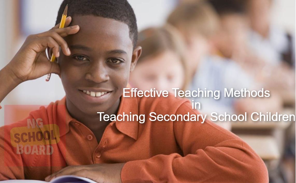 Five Effective Teaching Methods in Teaching Secondary School Children ...