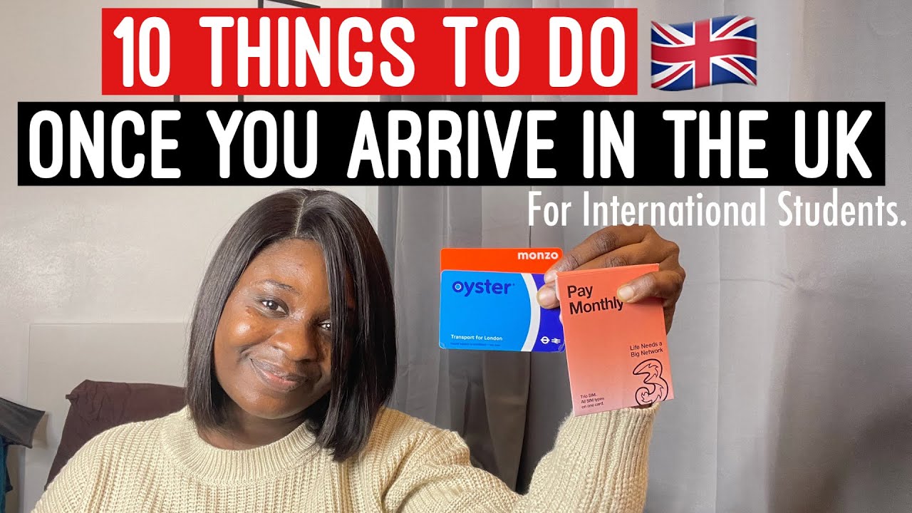 First things to Do when you land in UK as Student