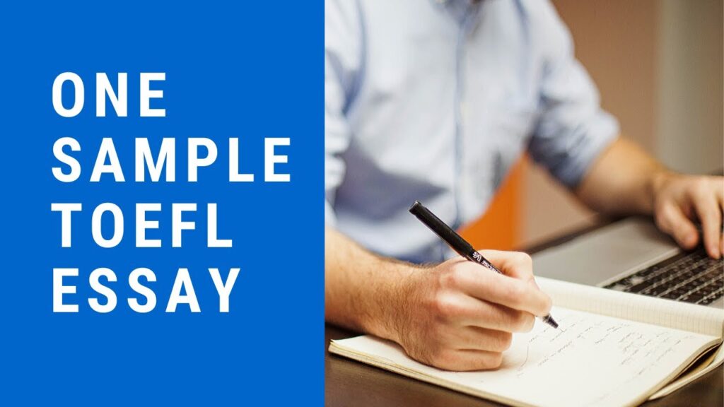 TOEFL Sample Essays: Tips And Techniques For A High Score