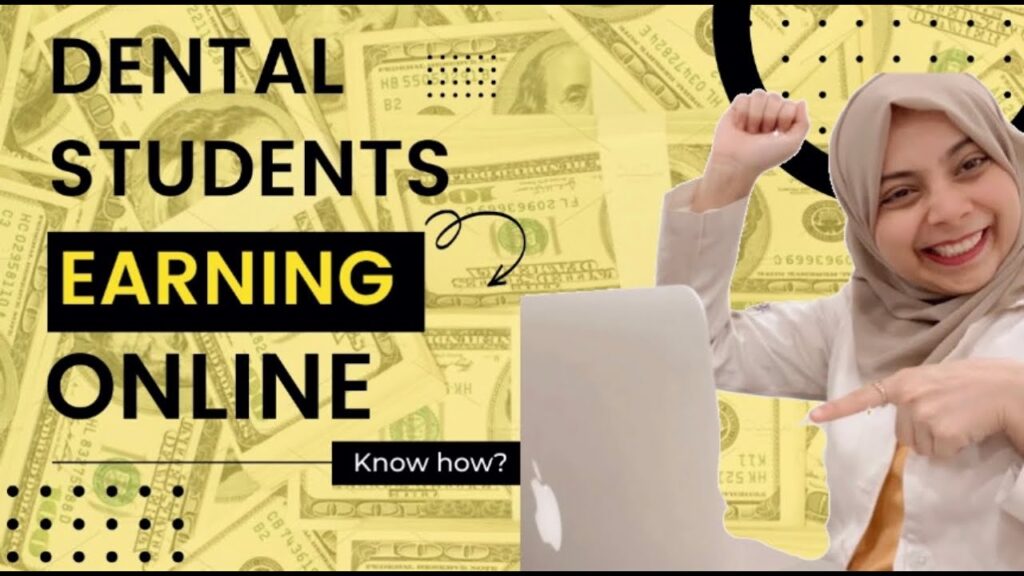 how to make money as a dental student in the usa 