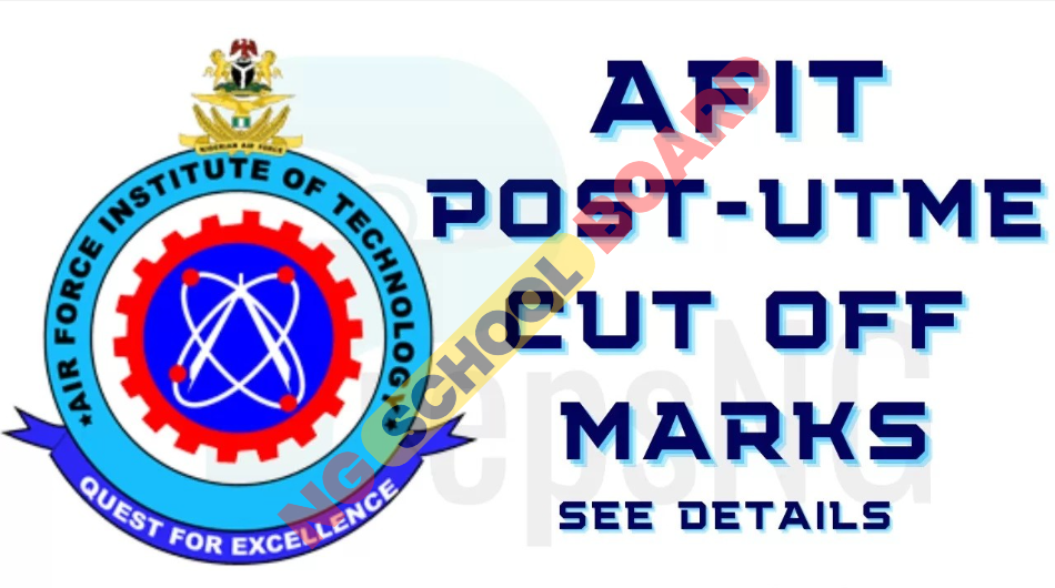 AFIT Cut Off Mark For All Courses